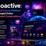 Sosoactive: The Digital Culture Platform That Changed Online Entertainment Conversations